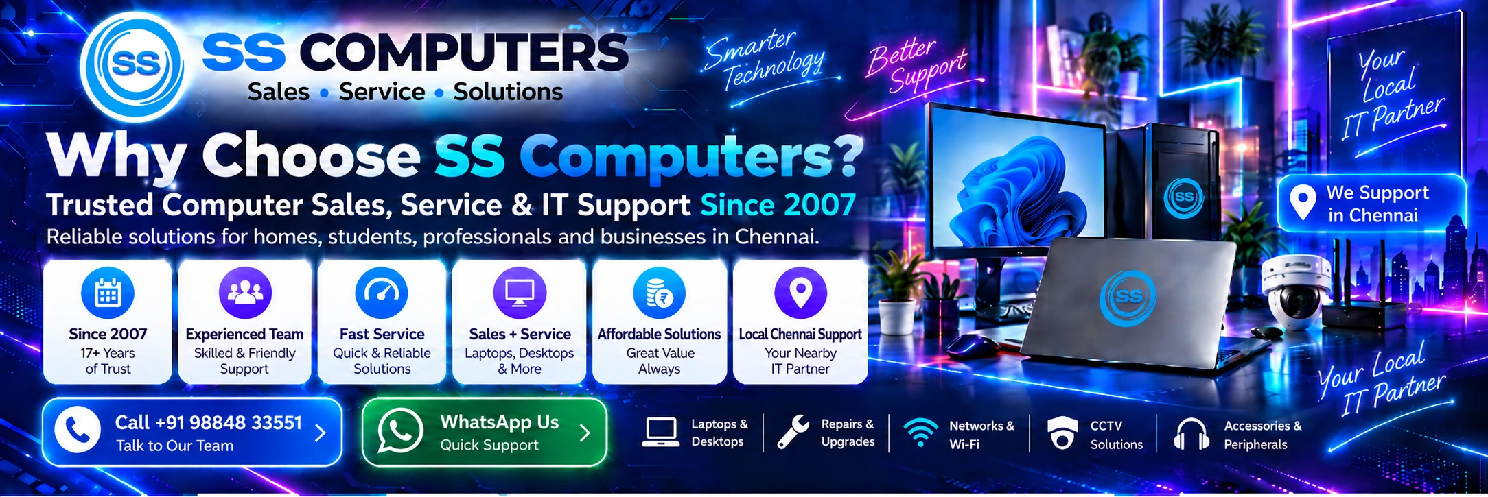 Why Choose SS Computers? Computer sales, repair, networking, CCTV and local IT support in Chennai since 2007.